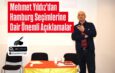 Mehmet Yıldız’dan Hamburg Seçimlerine Dair Önemli Açıklamalar