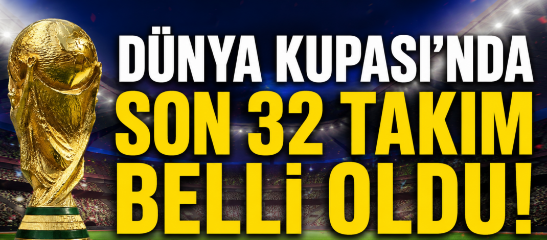 Dünya Kupası’nda Son 32 Heyecanı Başlıyor