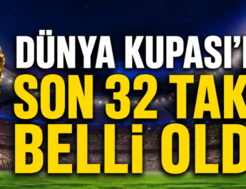 Dünya Kupası’nda Son 32 Heyecanı Başlıyor